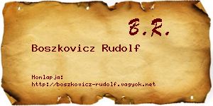 Boszkovicz Rudolf névjegykártya